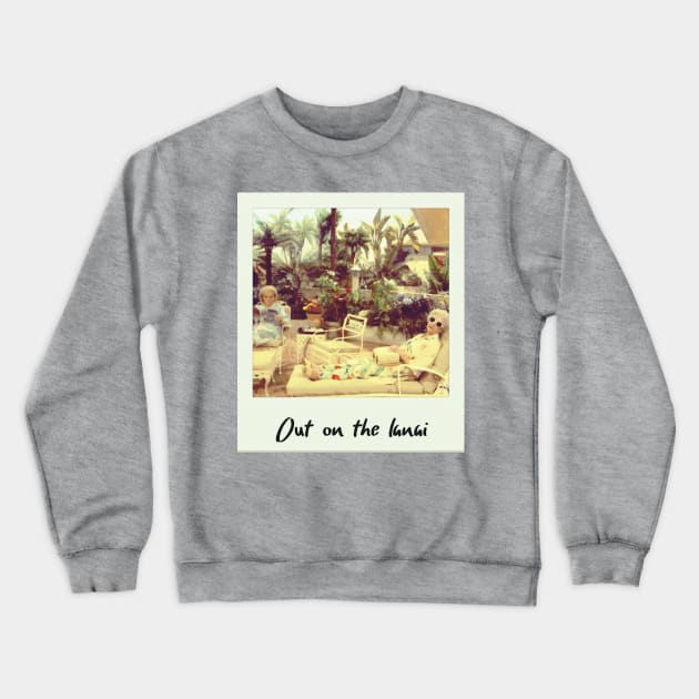 Out On The Lanai Crewneck Sweatshirt by JasonLloyd